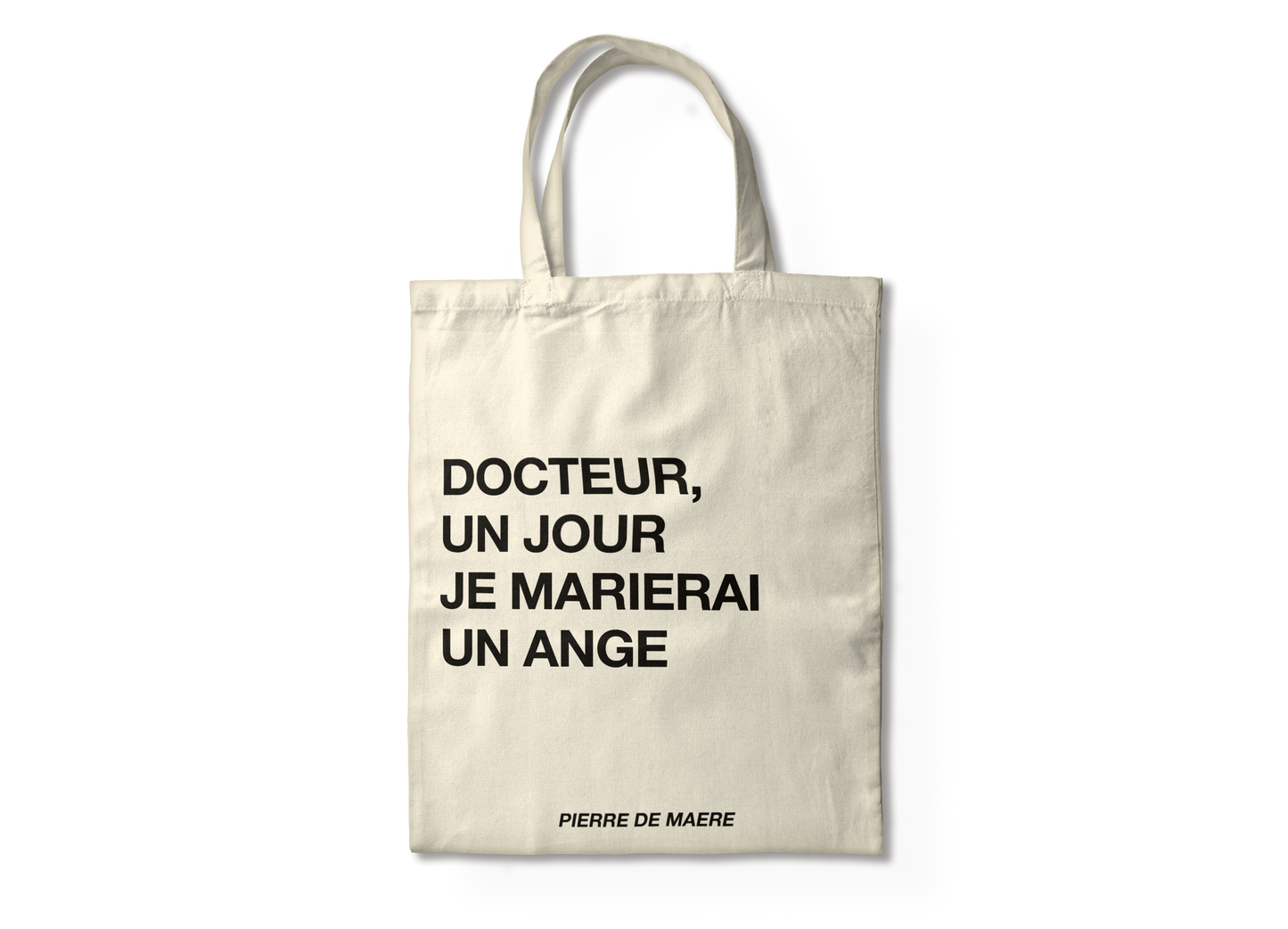 Tote bag “Docteur un jour je marierai un ange” | Pierre de Maere